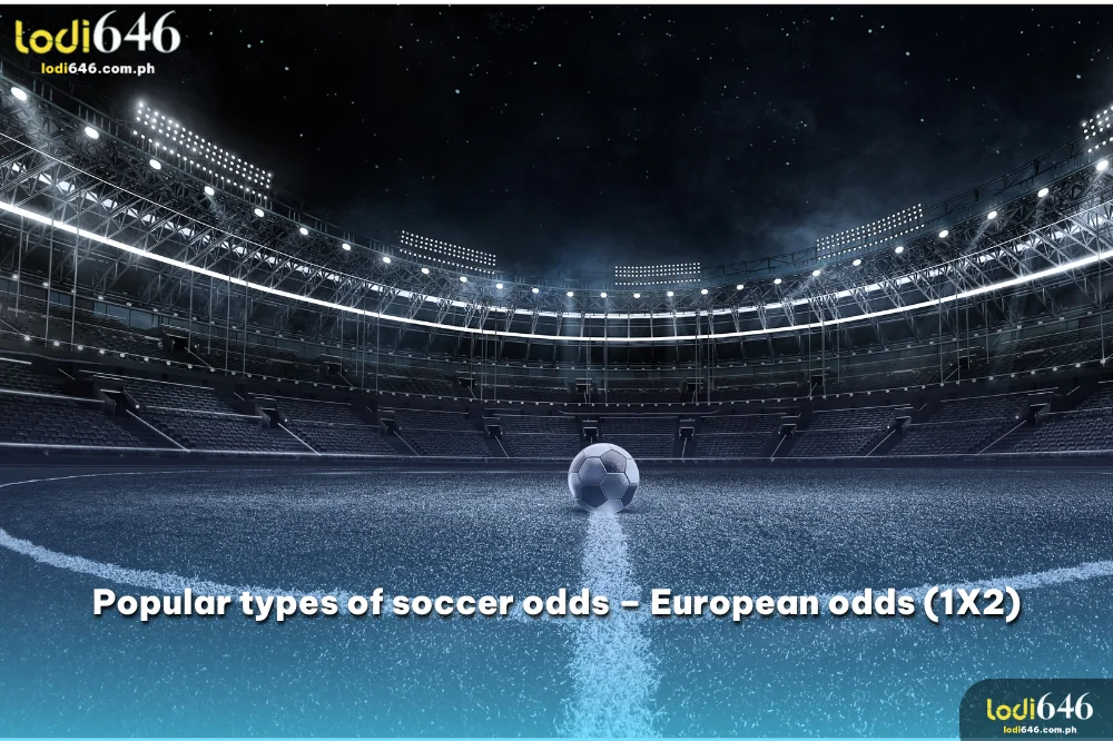 popular type of football odds, the European odds